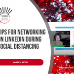 LinkedIn Network Tips During Social Distancing TN