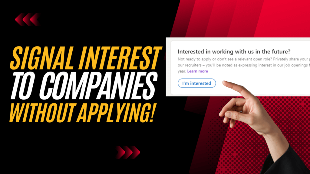 Unleash LinkedIn's "I'm Interested" Button: Express Your Desire for Future Roles at Dream Companies